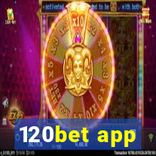 120bet app